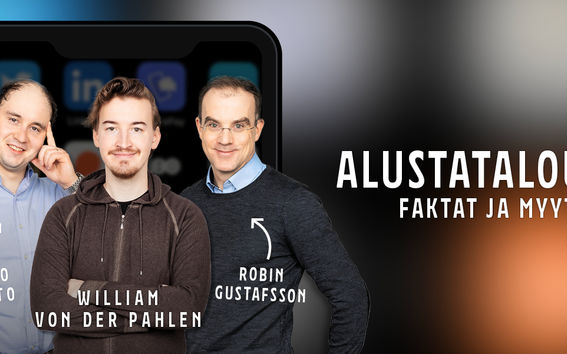 Alustatalouden faktat ja myytit -podcastia isännöivät tutkija Eero Aalto ja professori Robin Gustafsson Aalto-yliopistosta yhdessä sarjayrittäjä William von der Pahlenin kanssa. 